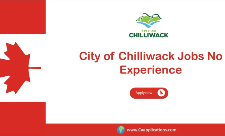City of Chilliwack Jobs