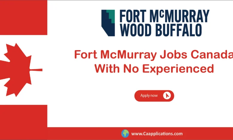 Fort McMurray Jobs
