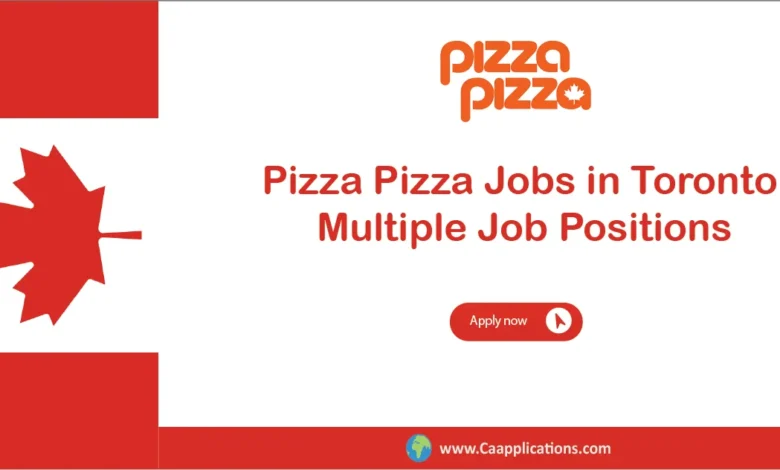 Pizza Pizza Jobs